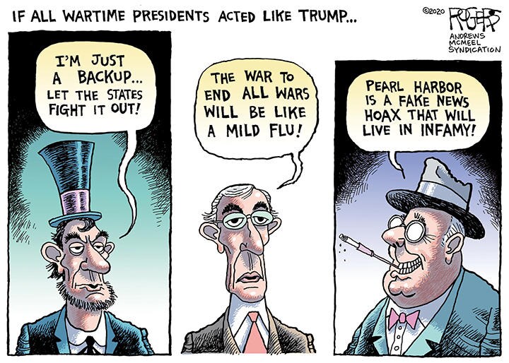 If Trump Were Really a Wartime President / (c)2020 ROGERS-ANDREWS McMEEL SYNDICATION