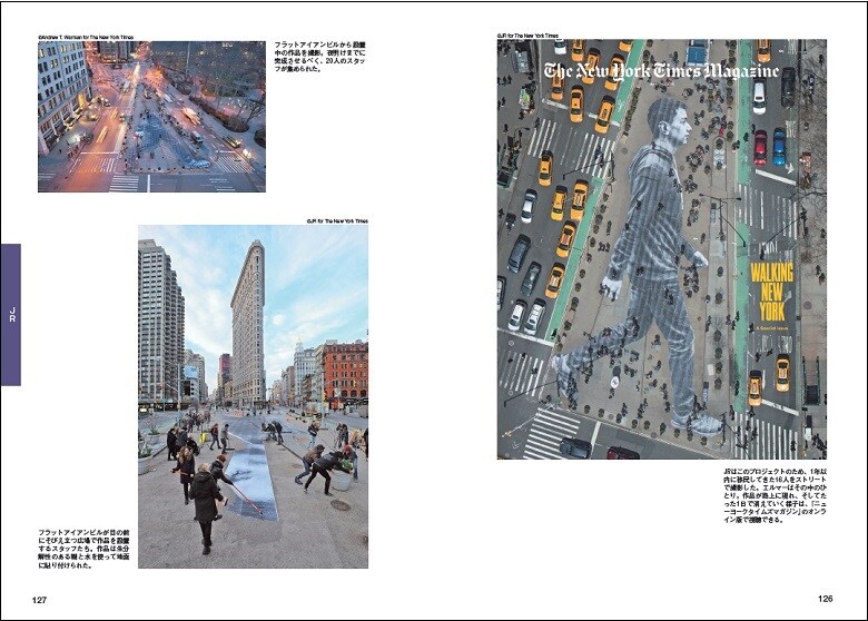 『Pen Books 名作の100年 グラフィックの天才たち。』より。JRはこのプロジェクトのため、1年以内に移民してきた16人をストリートで撮影したという。ニューヨーク・タイムズ・マガジンのオンライン版では撮影の過程を<u><a href=\"https://www.nytimes.com/2015/04/26/magazine/behind-the-making-of-our-walking-new-york-cover.html?_r=0\"target=_blank\">視聴できる</a></u>