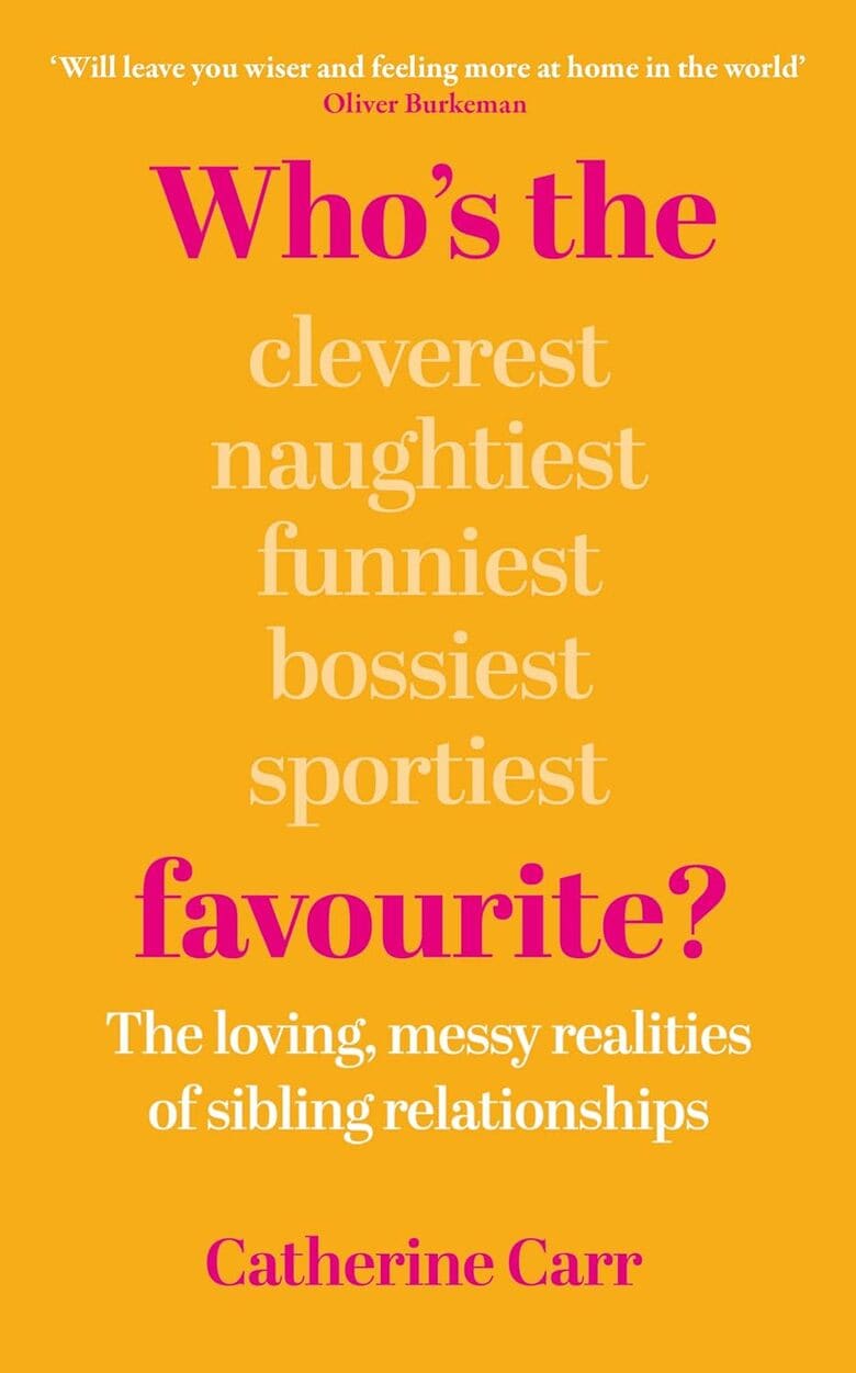 カーの著書『親のお気に入りは誰？（Whoʼs the Favorite?）』
