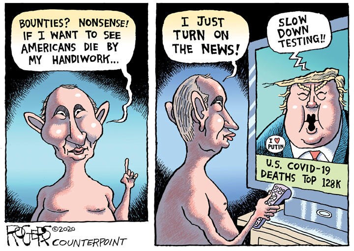 Russian Bounties for U.S. Troops / (c)2020 ROGERS─ANDREWS McMEEL SYNDICATION