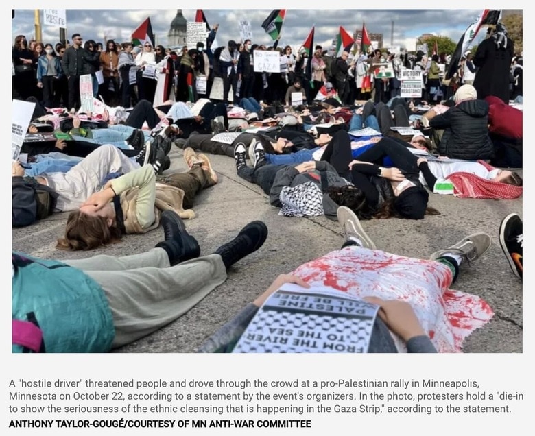 無防備に「死んだふり」をして抗議する人々を容疑者は卑劣にも退こうとした　ANTHONY TAYLOR-GOUGÉ/COURTESY OF MN ANTI-WAR COMMITTEE