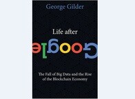 【書評】Life after Google──なぜGoogleの時代が終わるのか