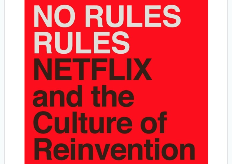 『No Rules Rules』──ルールなき支配。Netflixの創業者Reed Hastingsと、フランスの名門ビジネススクールINSEAD　のErin Meyer教授の共著で、Netflixの特異な企業文化を浮き彫りにする　PENGUIN PRESS
