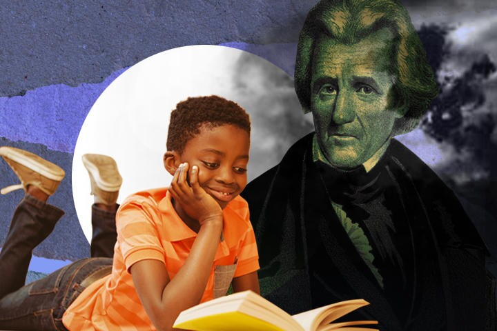 PHOTO ILLUSTRATION BY YUKAKO NUMAZAWA, PHOTOS BY Wavebreakmedia-iStock(BOY), Keith Lance-iStock(ANDREW JACKSON)