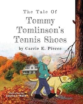 『The Tale of Tommy Tomlinson's Tennis Shoes』キャリー・E・ピアース著